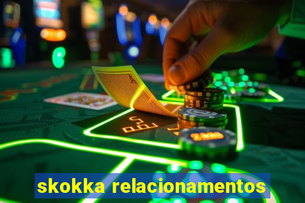 skokka relacionamentos